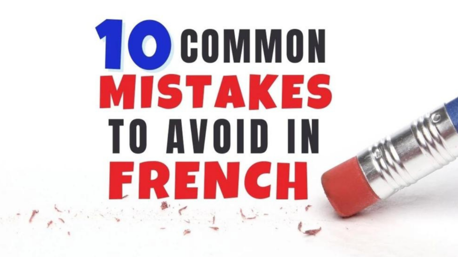 10 Common Mistakes People Make While Learning French