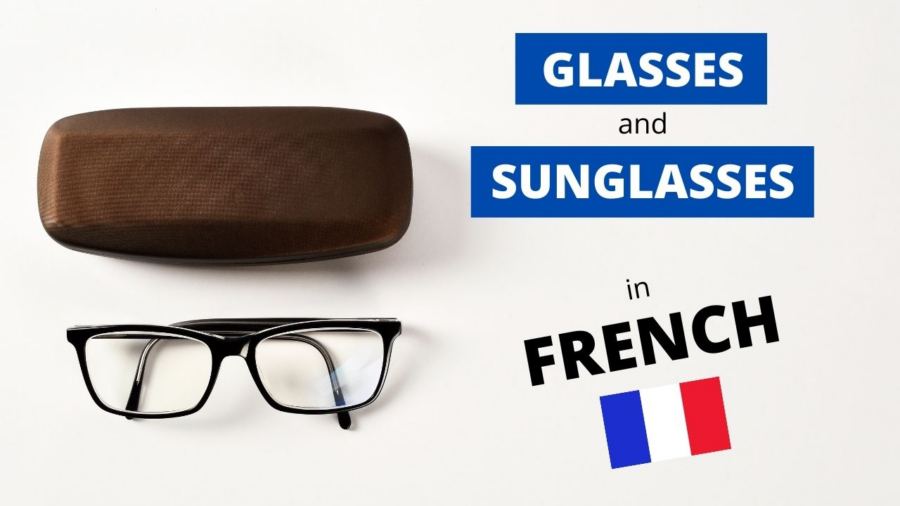 How to say Glasses in French?
