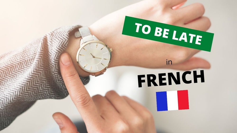27 How To Say Late In French
10/2022