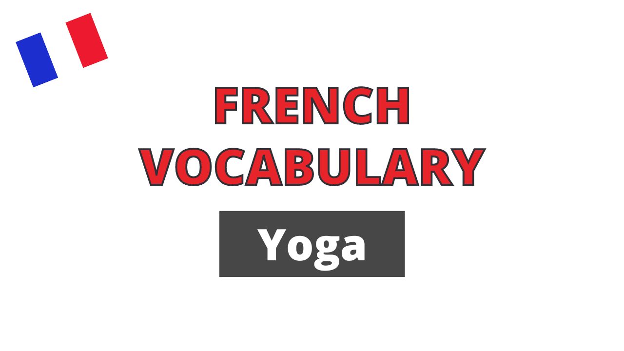 French vocabulary yoga