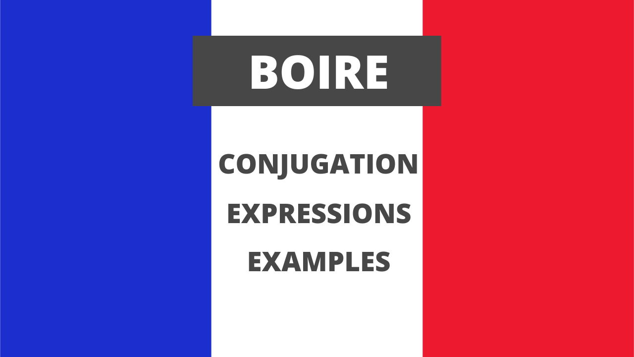 Conjugation of boire