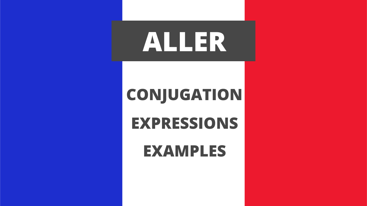 Conjugation of aller