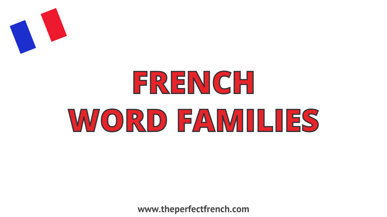 French Word Families