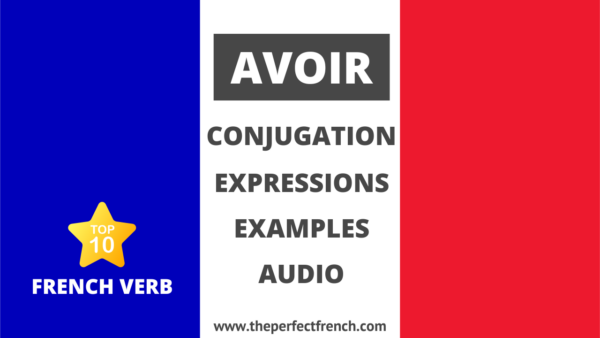 Avoir - Conjugation of Avoir - To Have 🇫🇷 Top 10 French Verb - French ...