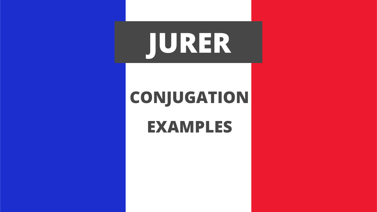 Conjugation of jurer