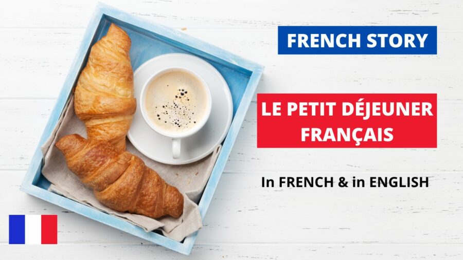 French story - Le petit déjeuner