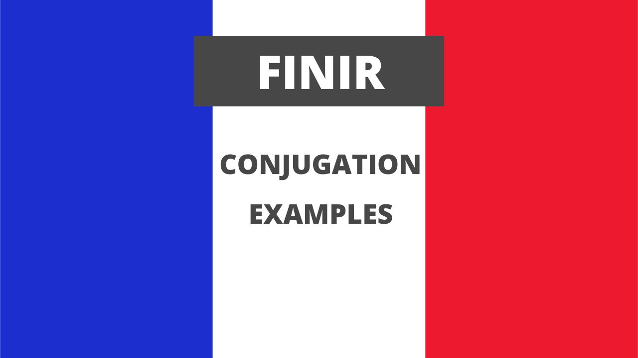 Conjugation of finir