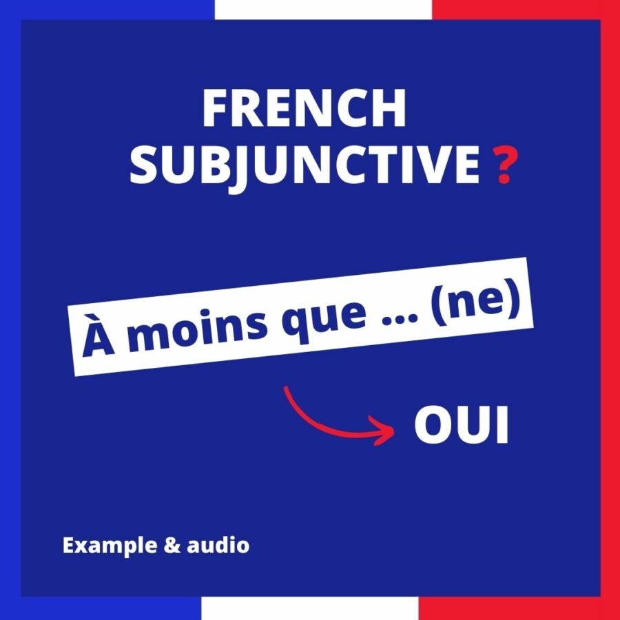 a moins que French subjunctive