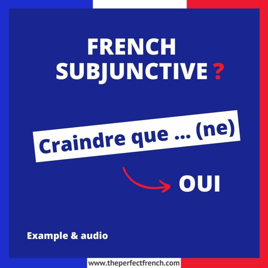 Craindre que ... (ne) French Subjunctive