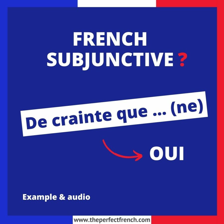 De crainte que ... (ne) French Subjunctive