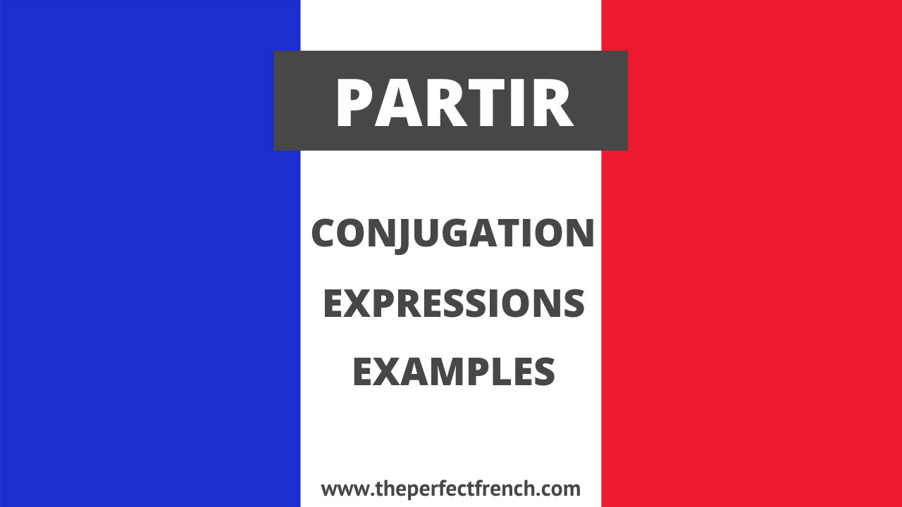 Conjugation of Partir