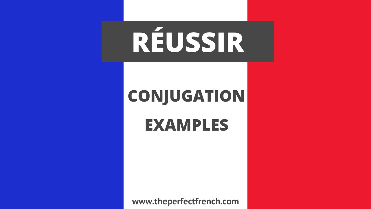Conjugation of Réussir