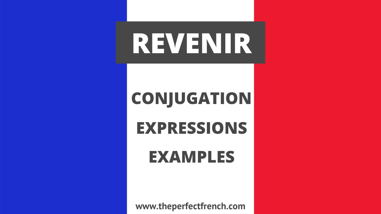 Conjugation of Revenir
