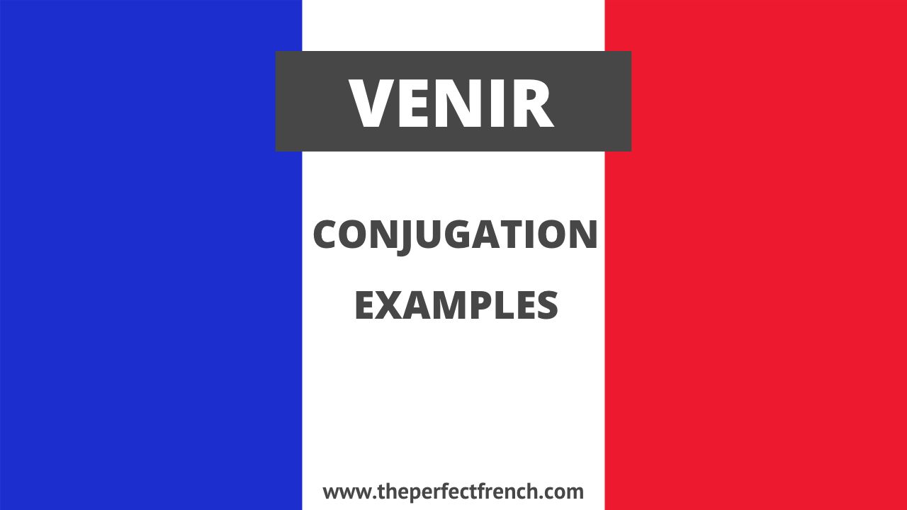 Conjugation of Venir