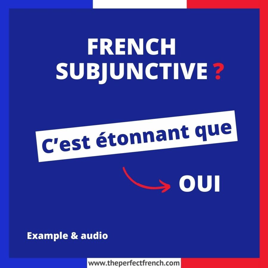 C’est étonnant que French Subjunctive