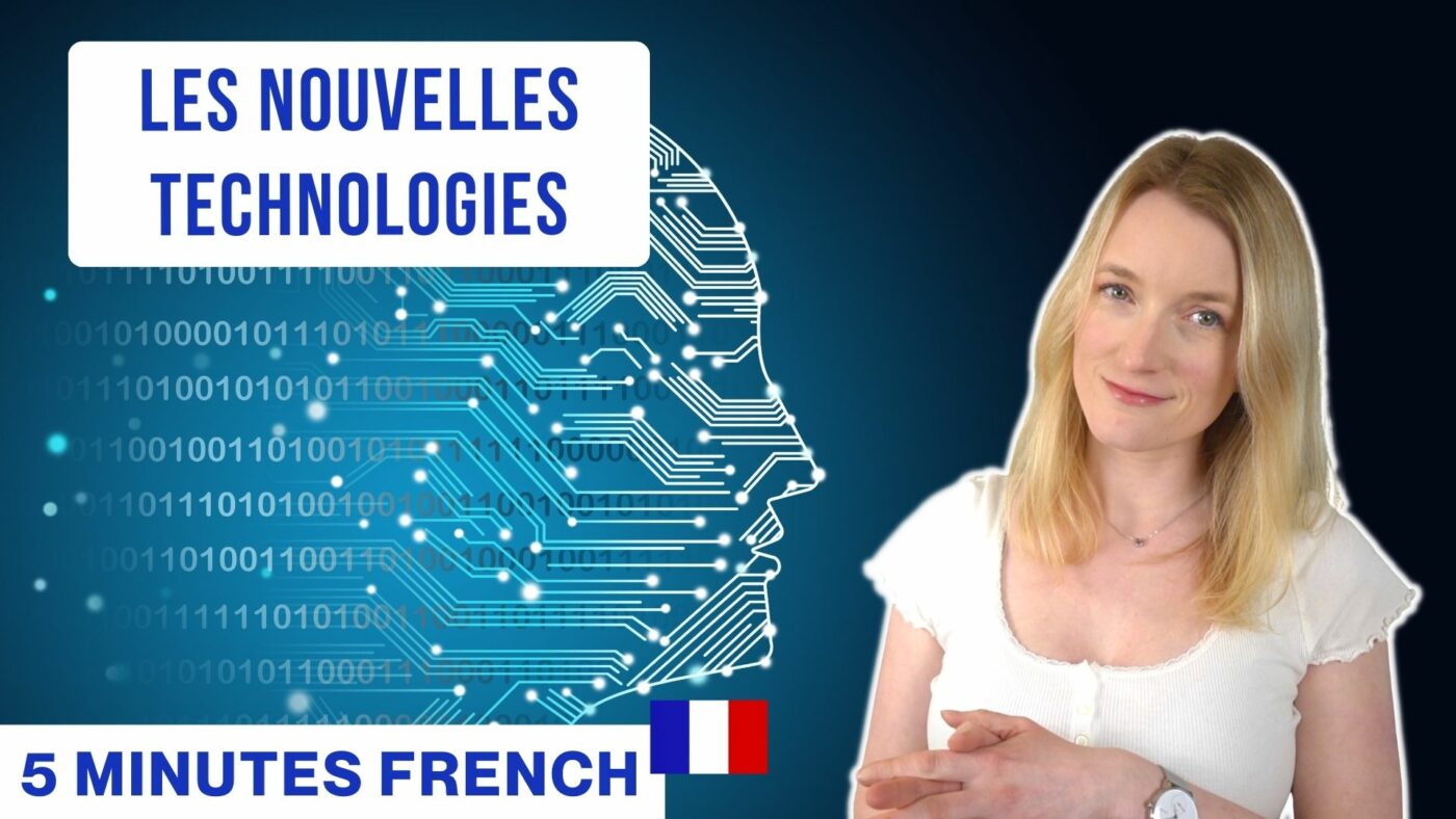 Slow French - Les nouvelles technologies