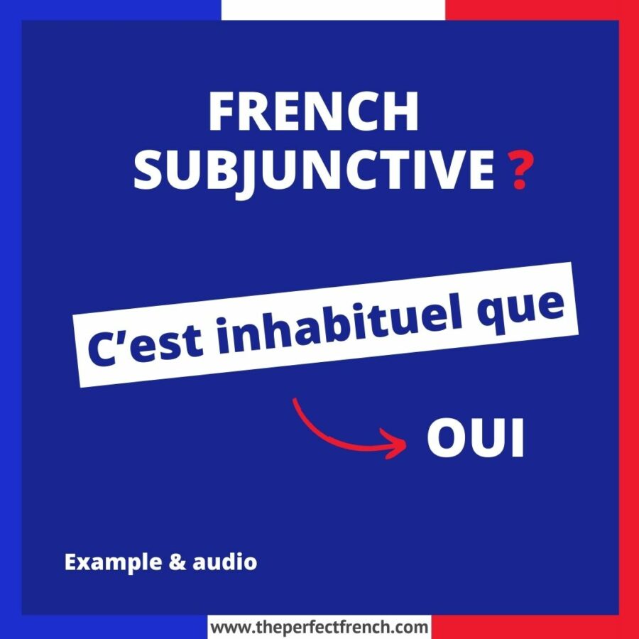 Il est inhabituel que French Subjunctive