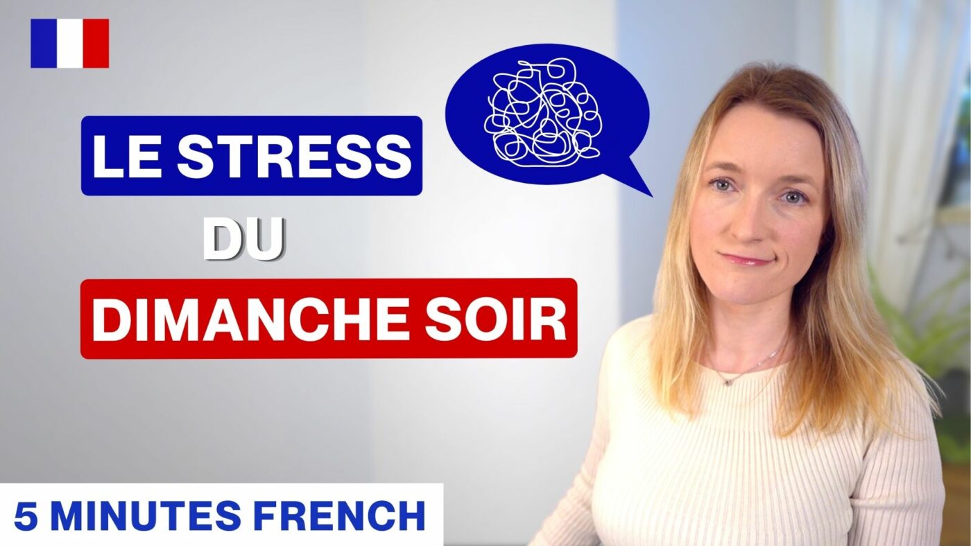 French-story-le-stress-du-dimanche-soir
