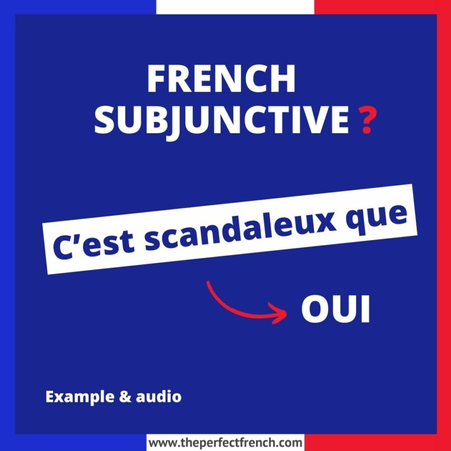 Il est scandaleux que French Subjunctive
