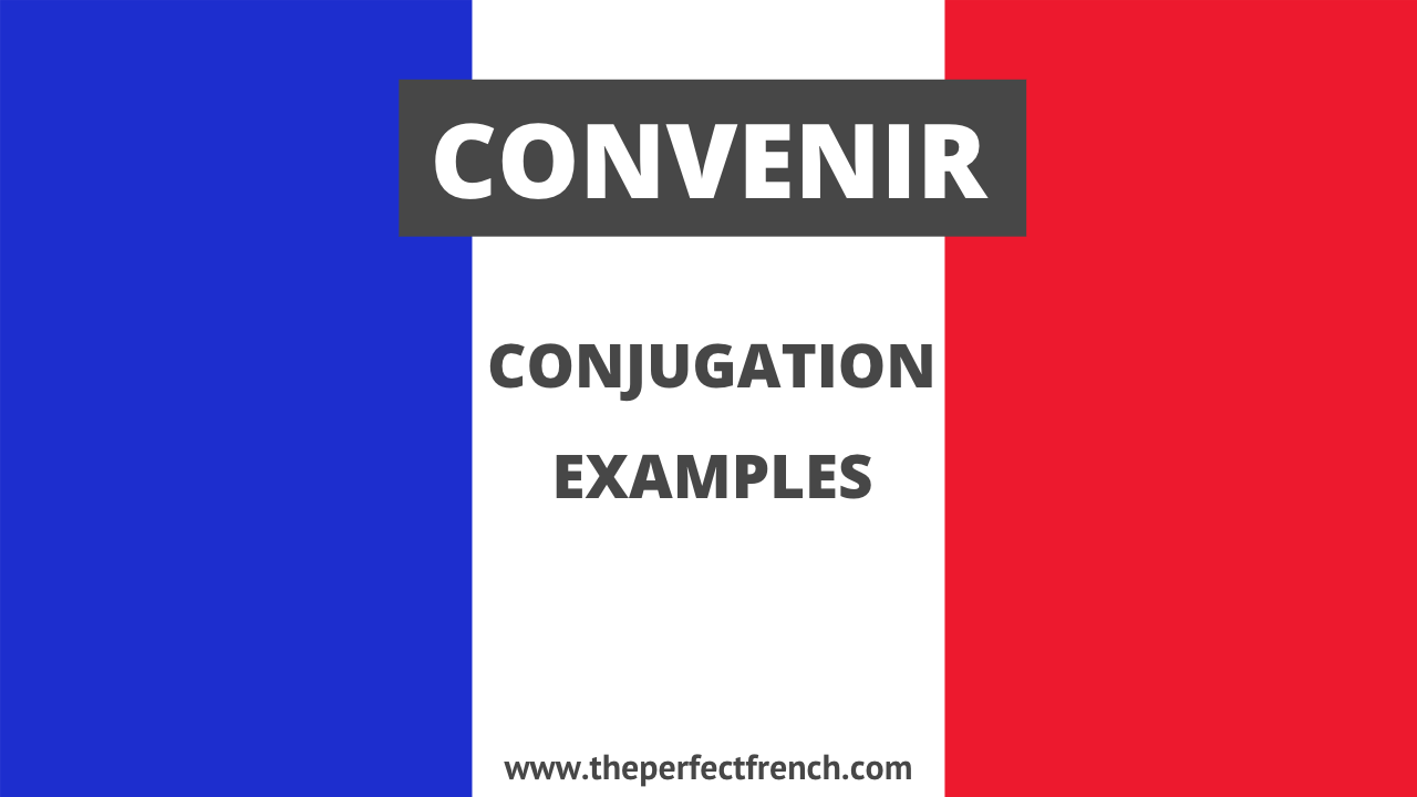Conjugation of Convenir