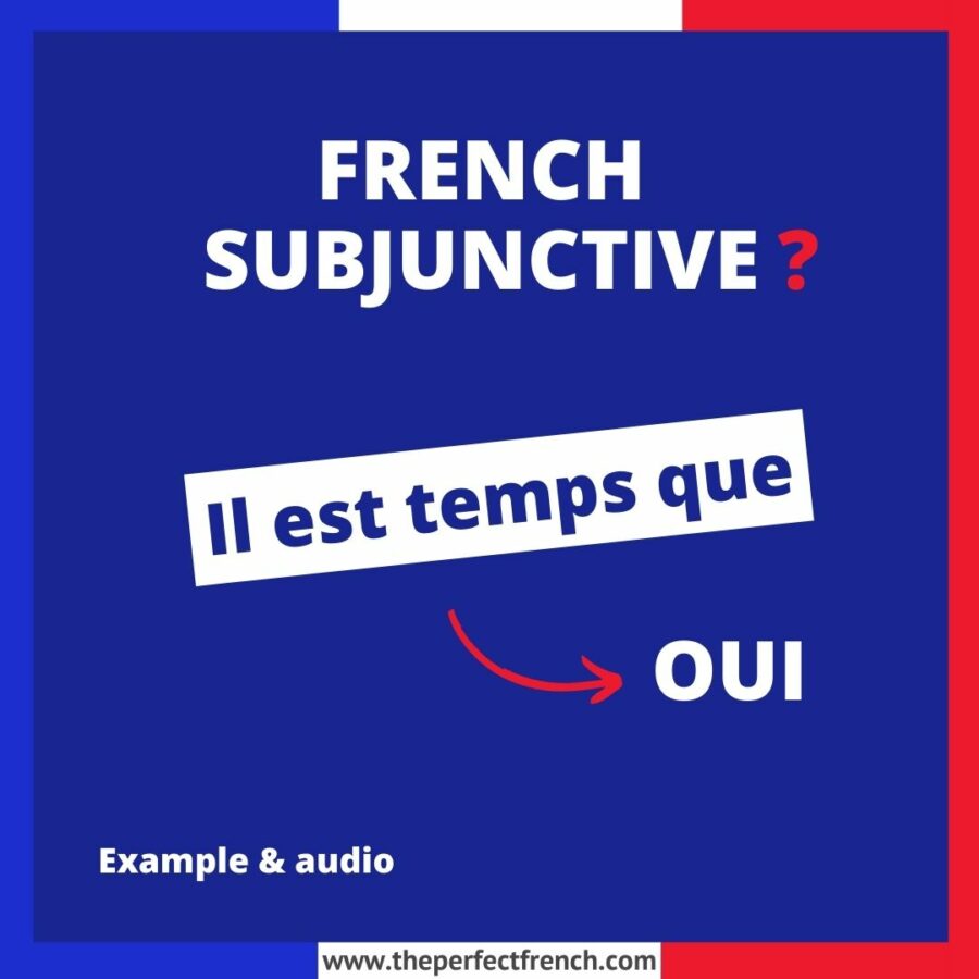 Il est temps que French Subjunctive