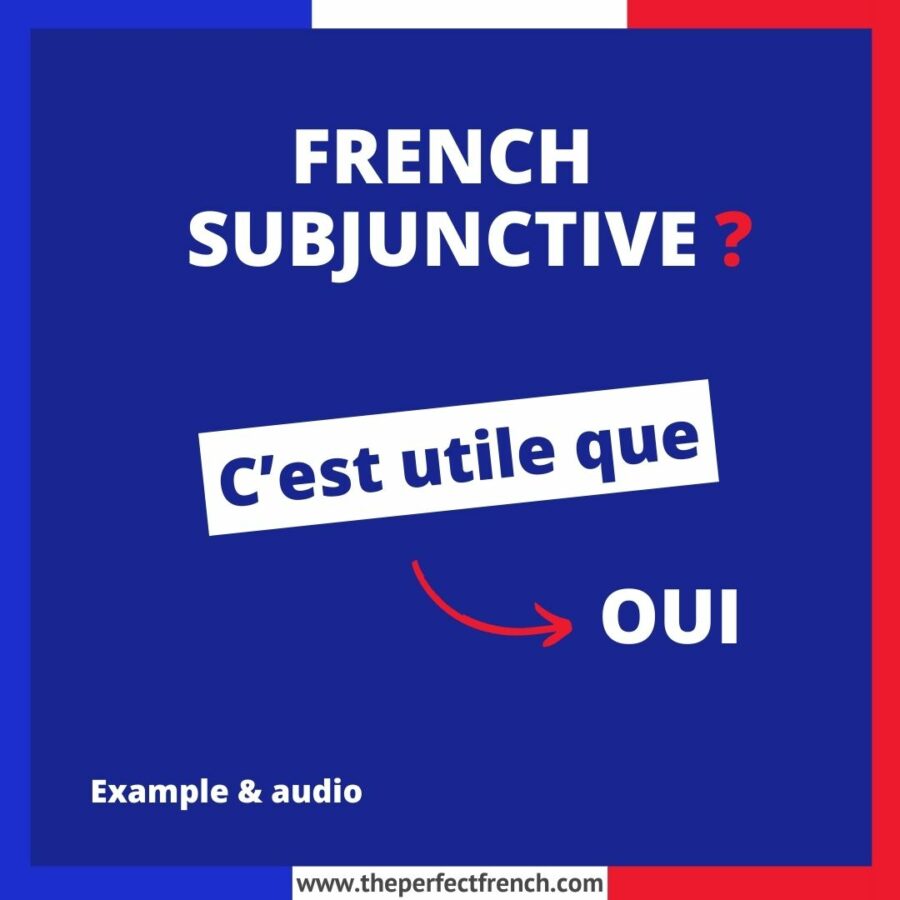 Il est utile que French Subjunctive