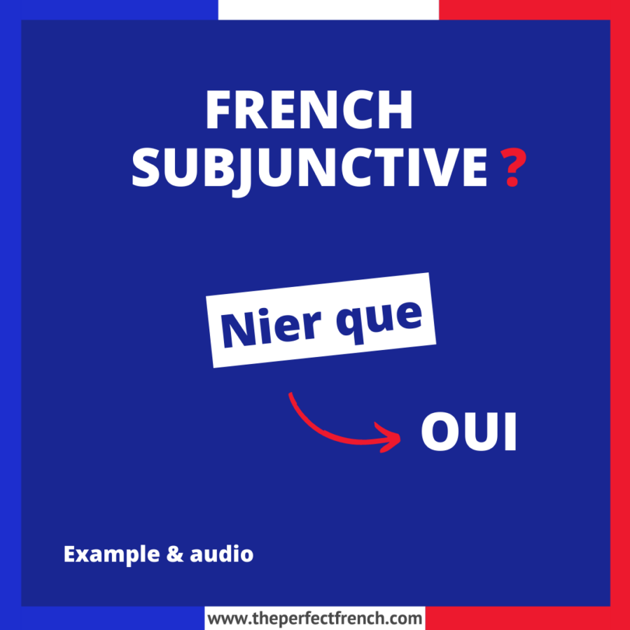 Nier que French Subjunctive