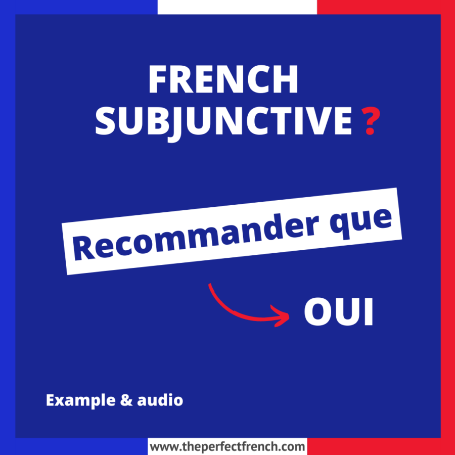 Recommander que French Subjunctive