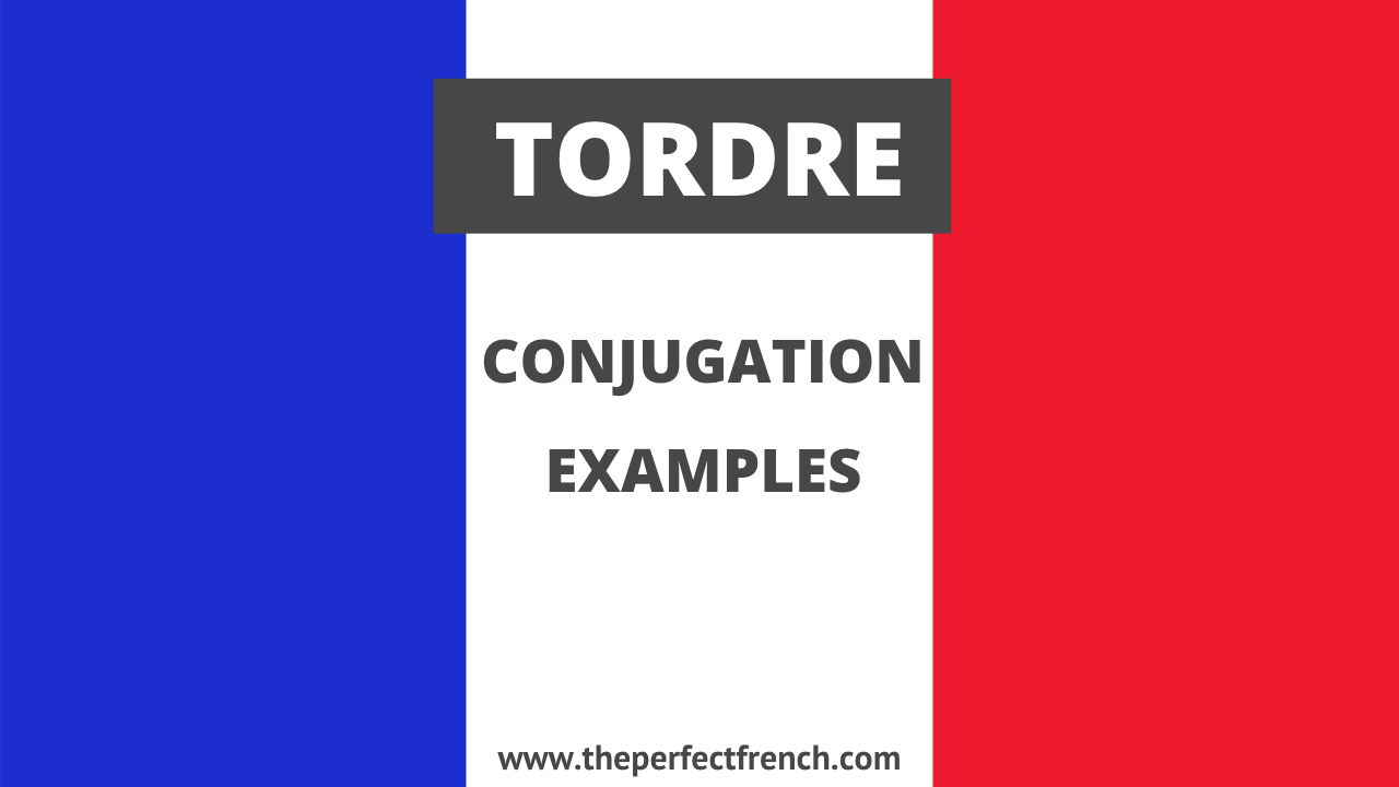 Conjugation of Tordre