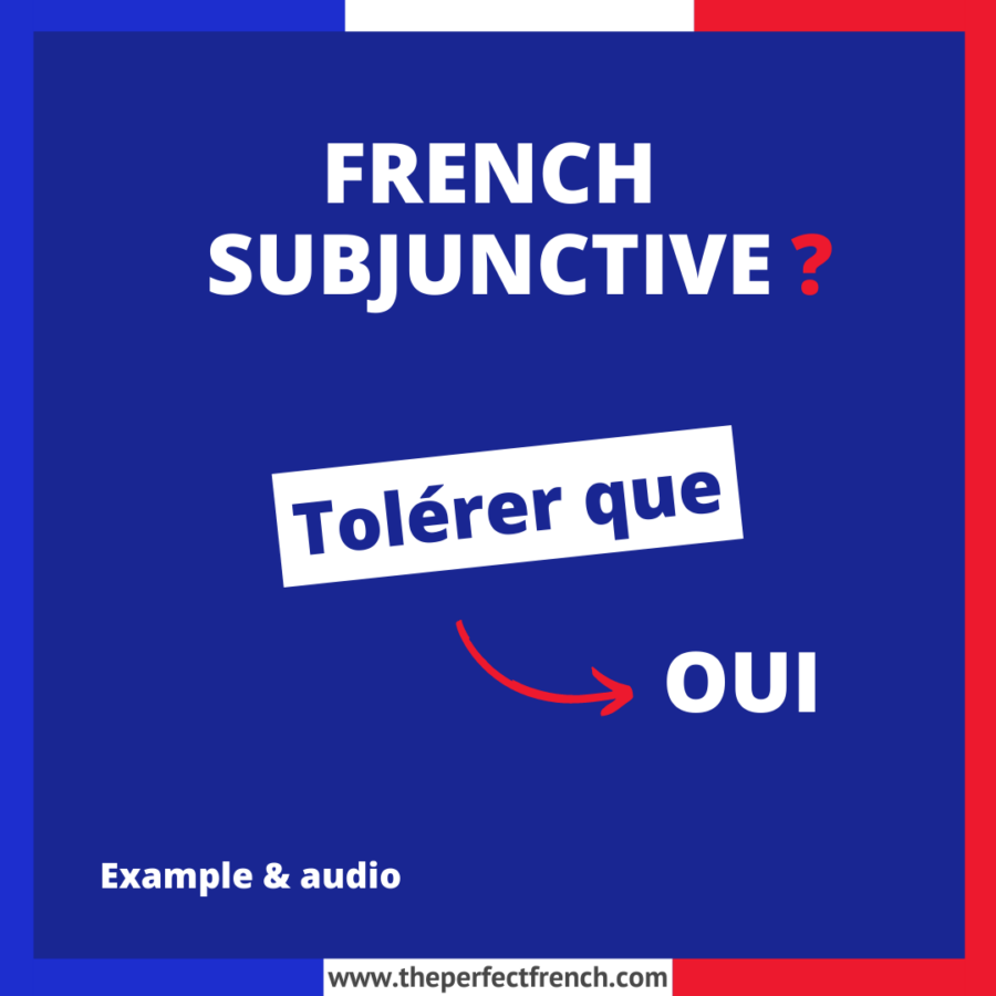 Tolérer que French Subjunctive