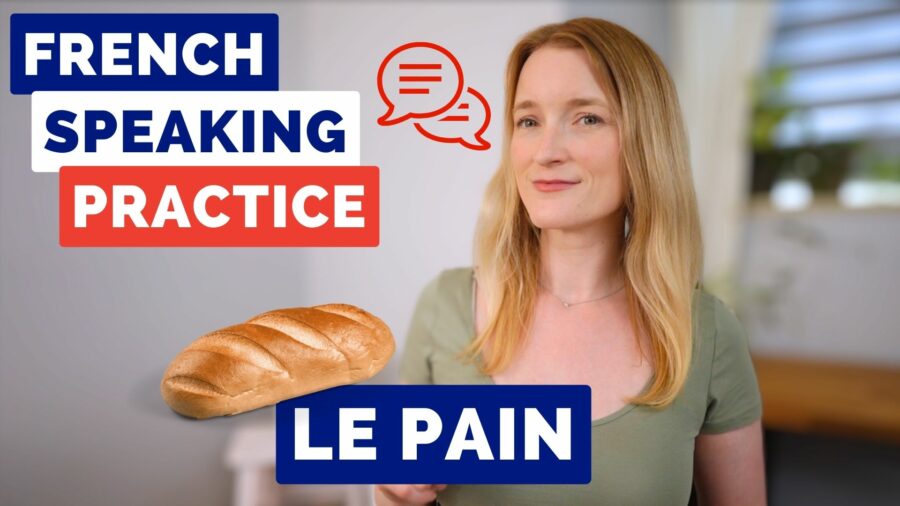 French-sepaking-practice-le-pain