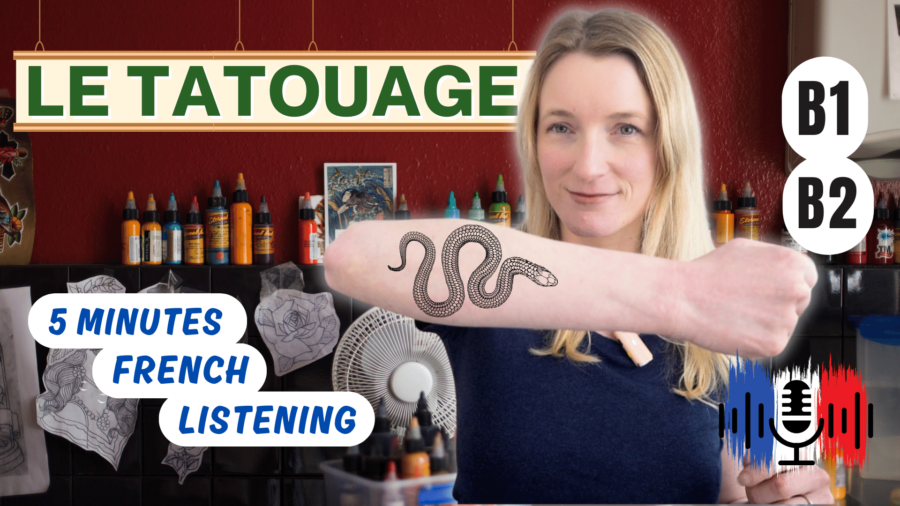 Le tatouage-The tattoo-|-5-Minutes-Slow-French-for-B1-and-B2-