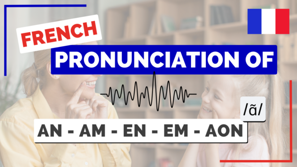 How to Pronounce IN/IM - AIN/AIM - EIN - YN/YM in French - French ...