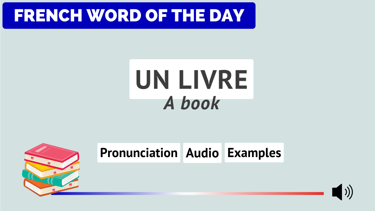 French Word Of The Day Un Livre A Book French Online Language