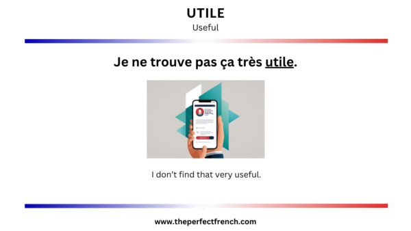 French Word of the Day - Utile (Useful)