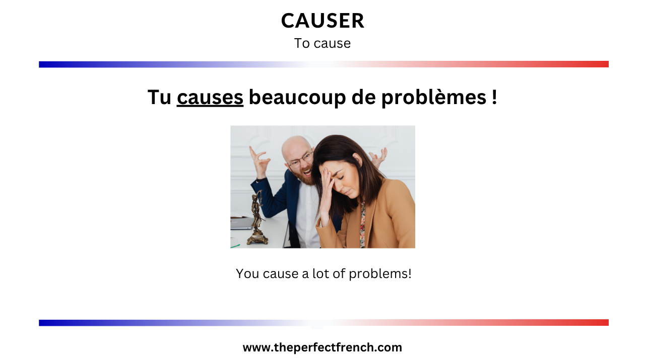 Causer French Word of the Day - Causer (To Cause)